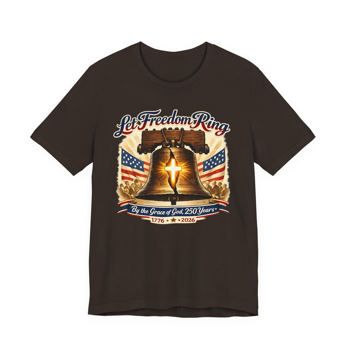 Liberty Bell 'Let Freedom Ring' Tee with Cross — Patriotic 1776–2026 Anniversary Shirt
