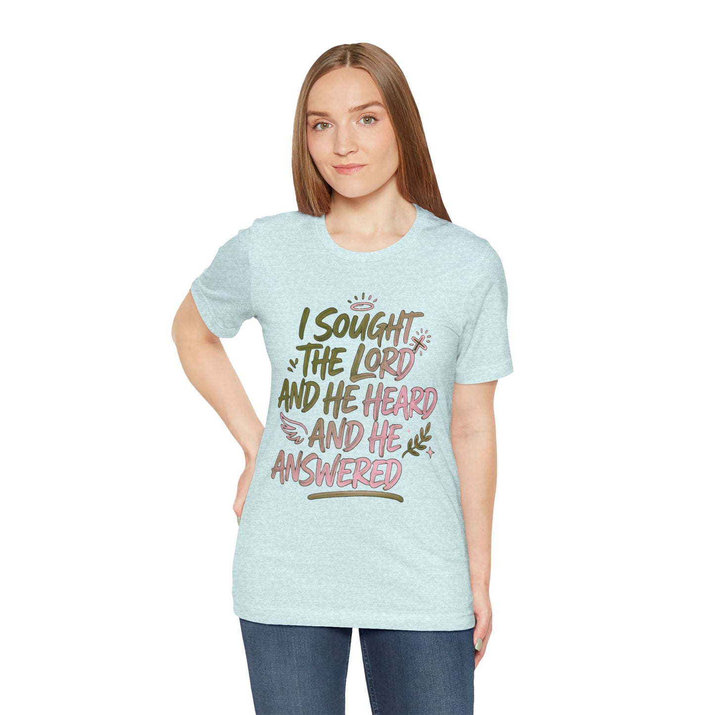 I Sought the Lord T-Shirt — Inspirational Christian Faith Tee