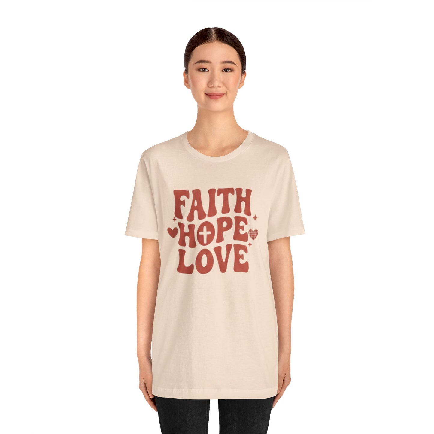 Faith Hope Love T-Shirt — Christian Inspirational Tee