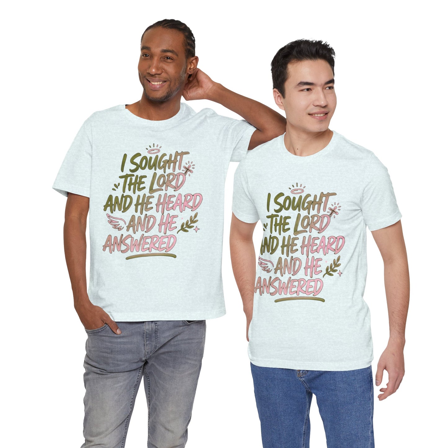 I Sought the Lord T-Shirt — Inspirational Christian Faith Tee