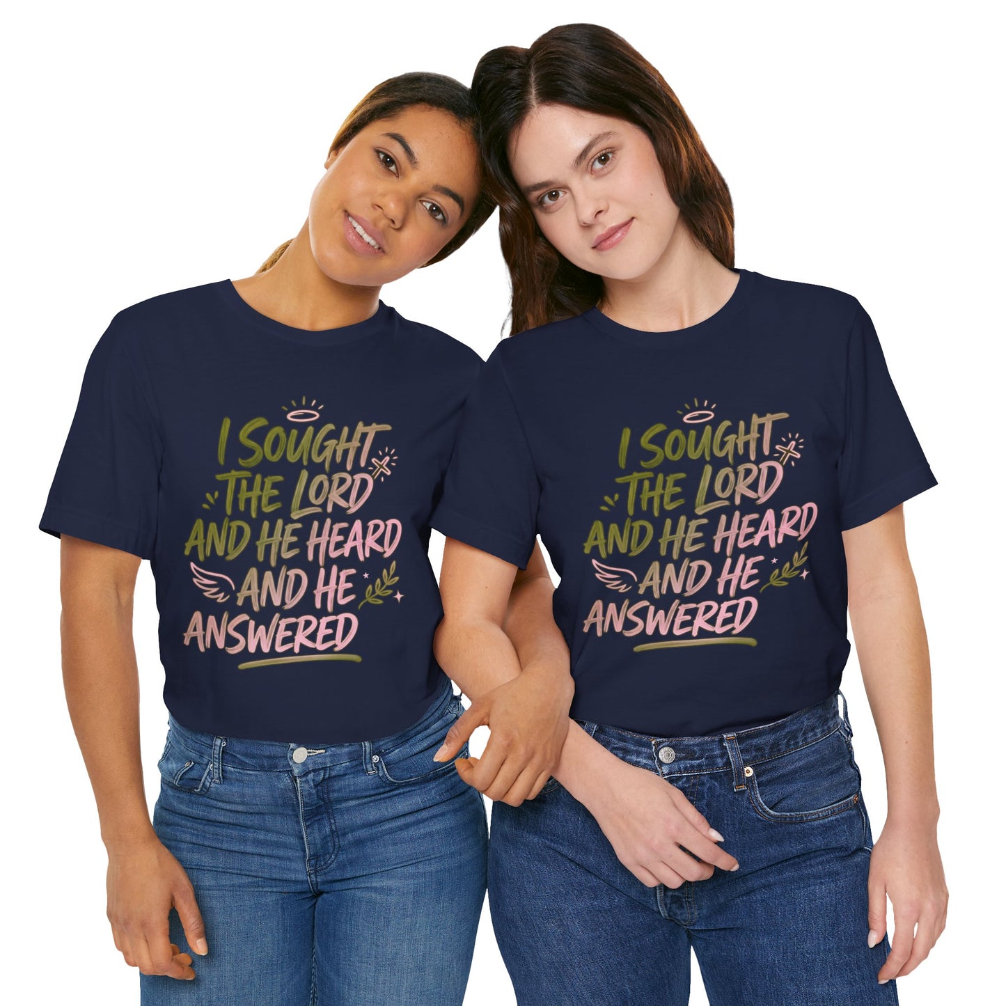 I Sought the Lord T-Shirt — Inspirational Christian Faith Tee