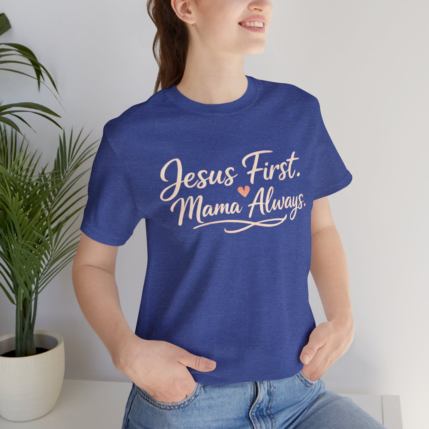 T-Shirt — "Jesus First, Mama Always" Faithful Mom Tee