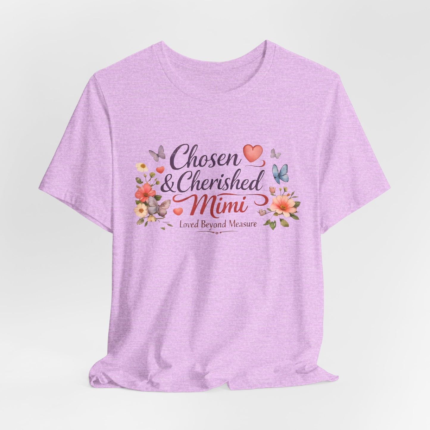 Chosen & Cherished Mimi Tee — Floral 'Loved Beyond Measure' Grandma Shirt