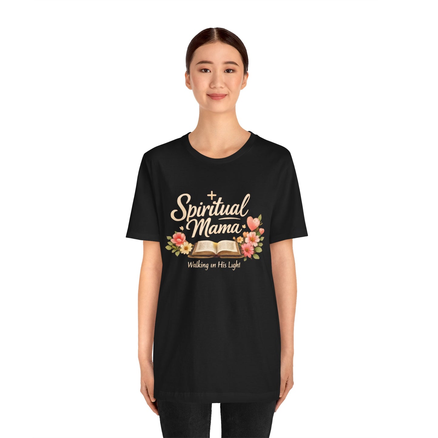 Spiritual Mama T-Shirt — "Walking in His Light" Floral Bible Tee