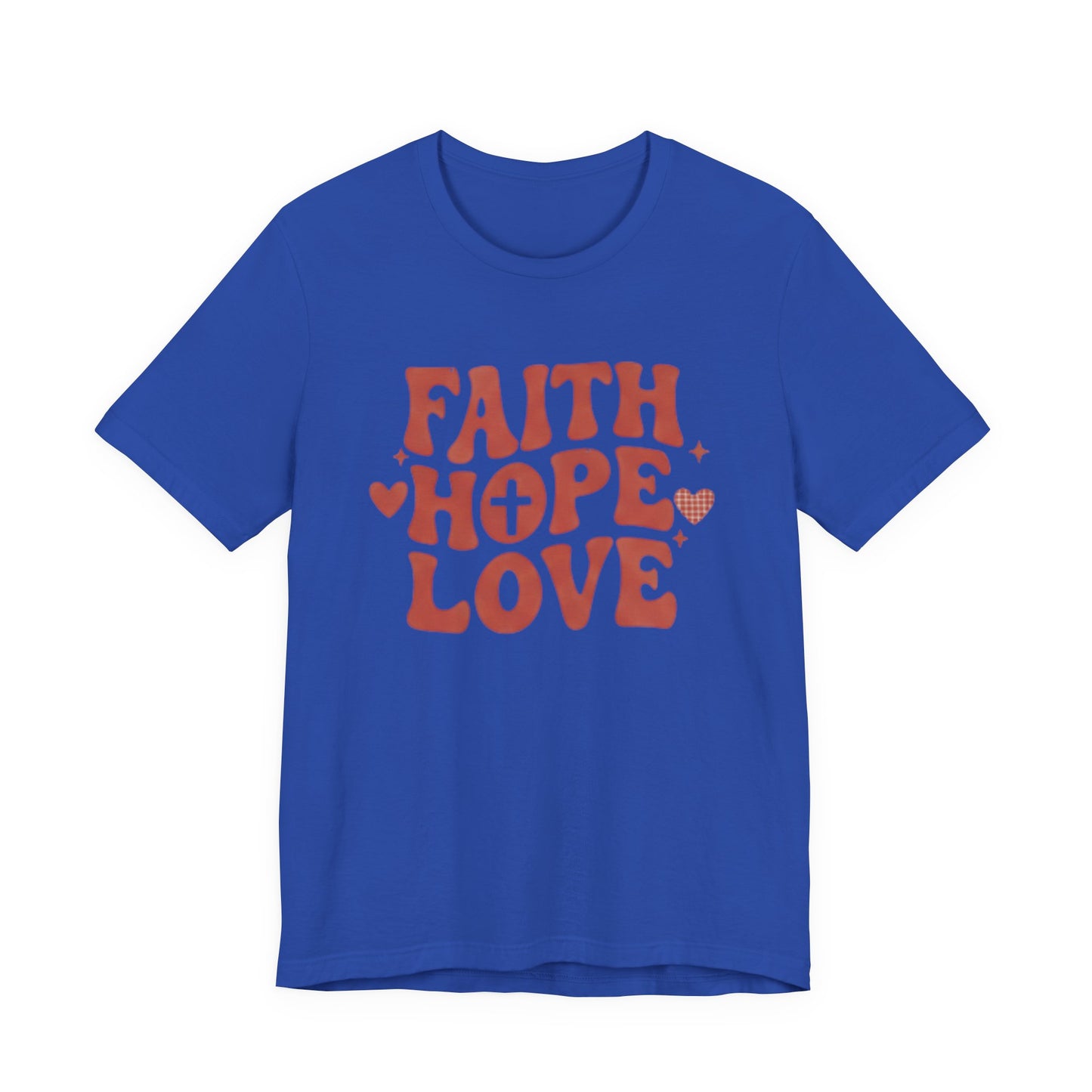 Faith Hope Love T-Shirt — Christian Inspirational Tee