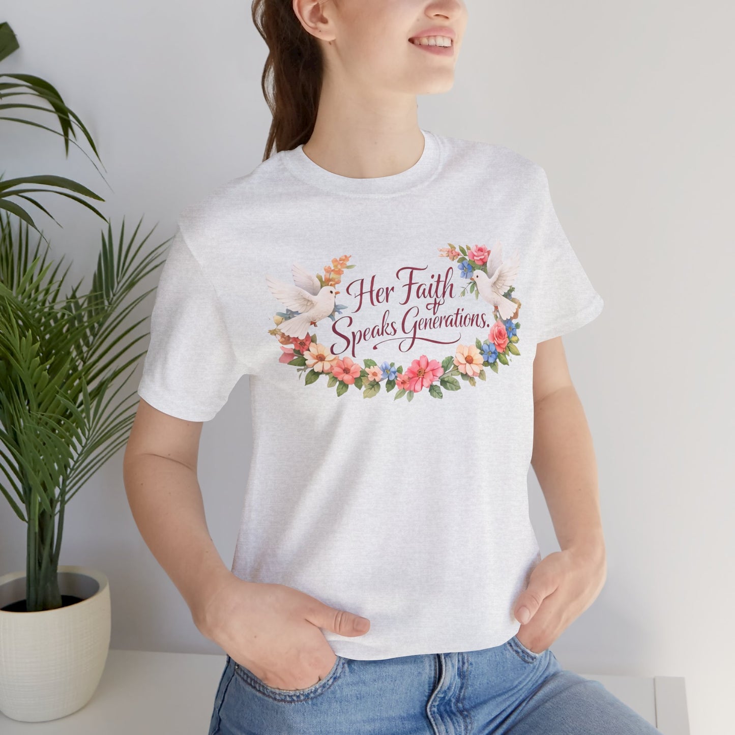 Her Faith Speaks Generations T-Shirt — Floral Christian Inspirational Tee