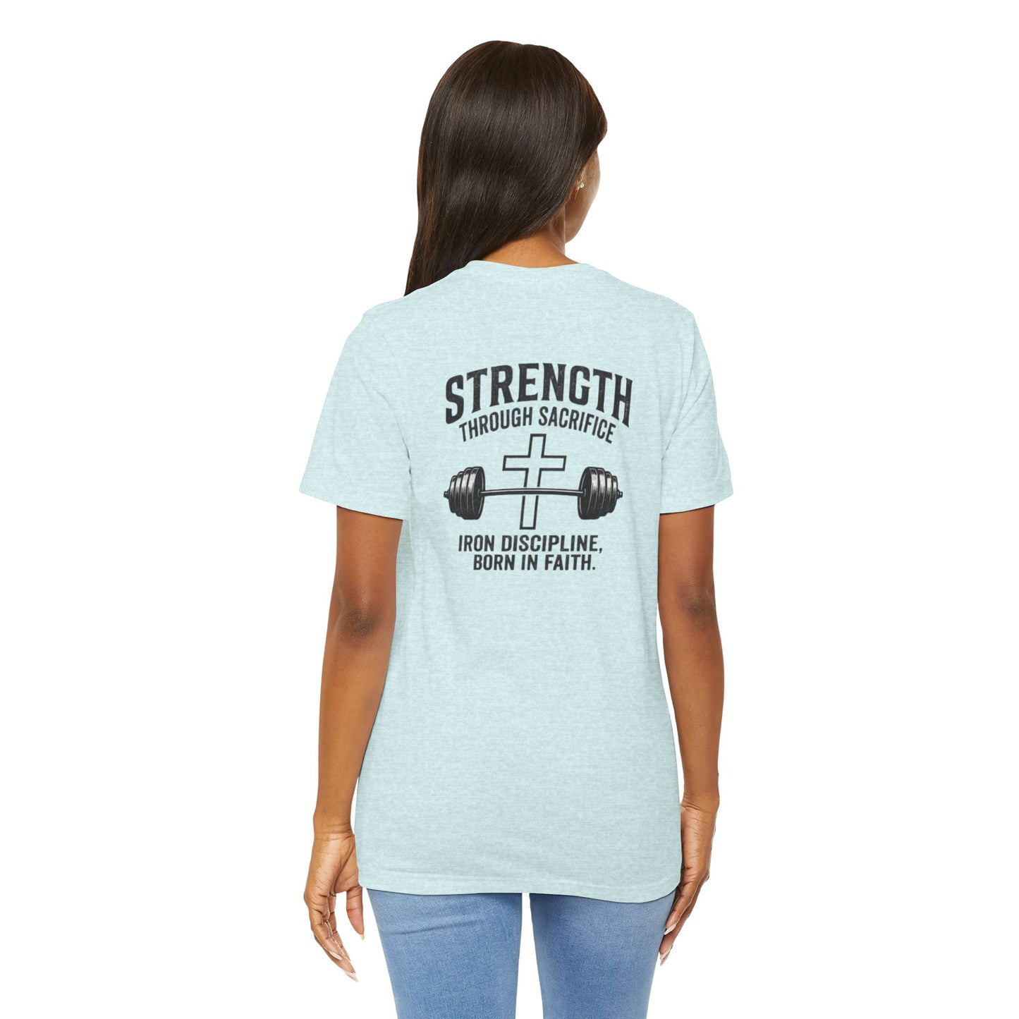Strength Through Sacrifice Tee — Faith & Fitness Workout T‑Shirt