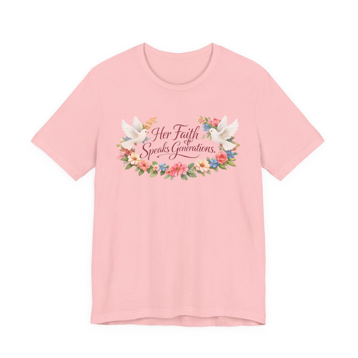 Her Faith Speaks Generations T-Shirt — Floral Christian Inspirational Tee