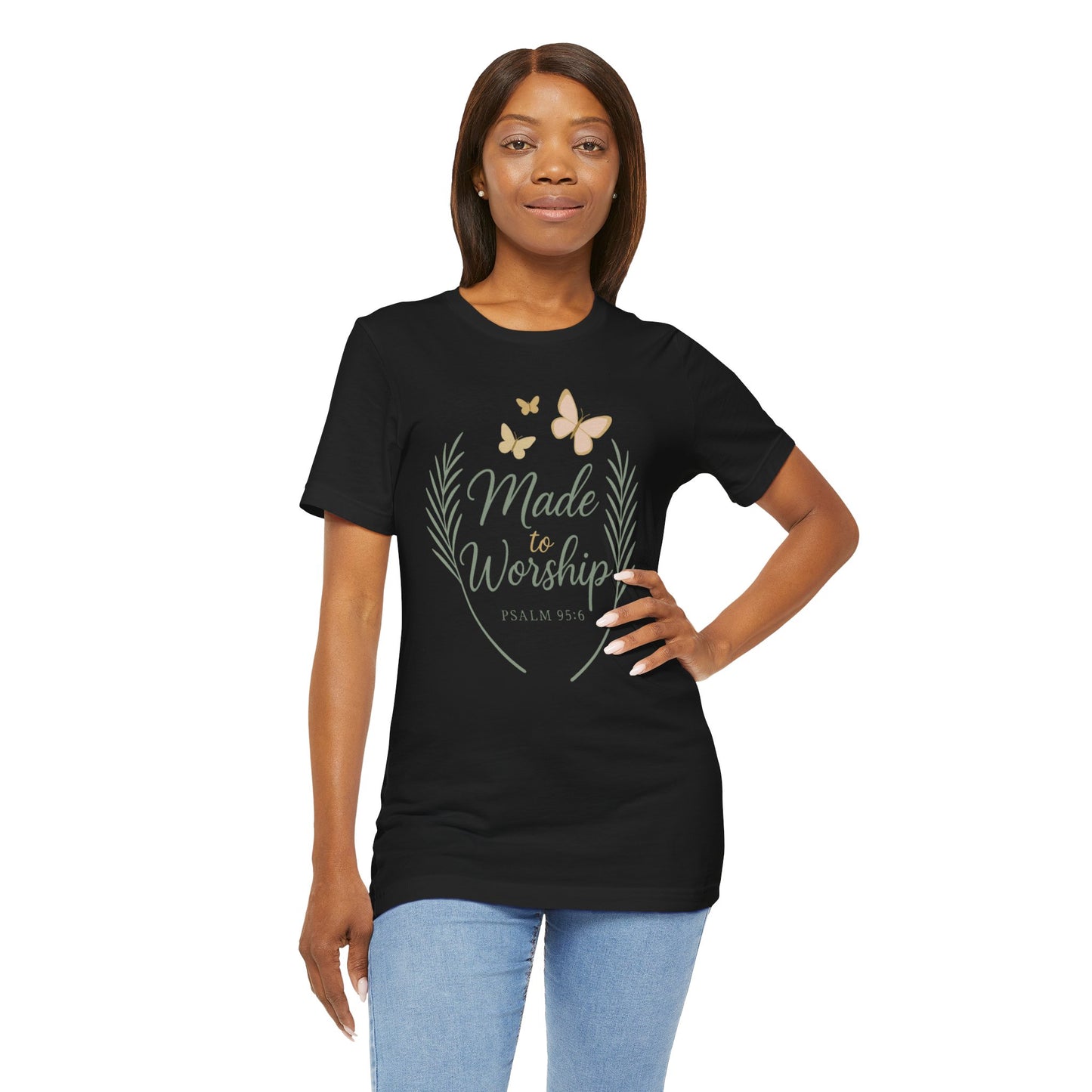 Made to Worship T-Shirt – Psalm 95:6 Christian Faith Tee with Butterflies