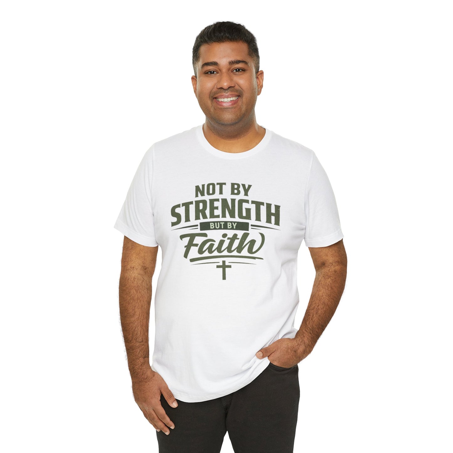 Faith Graphic Tee — "Not By Strength But By Faith" Christian T-Shirt