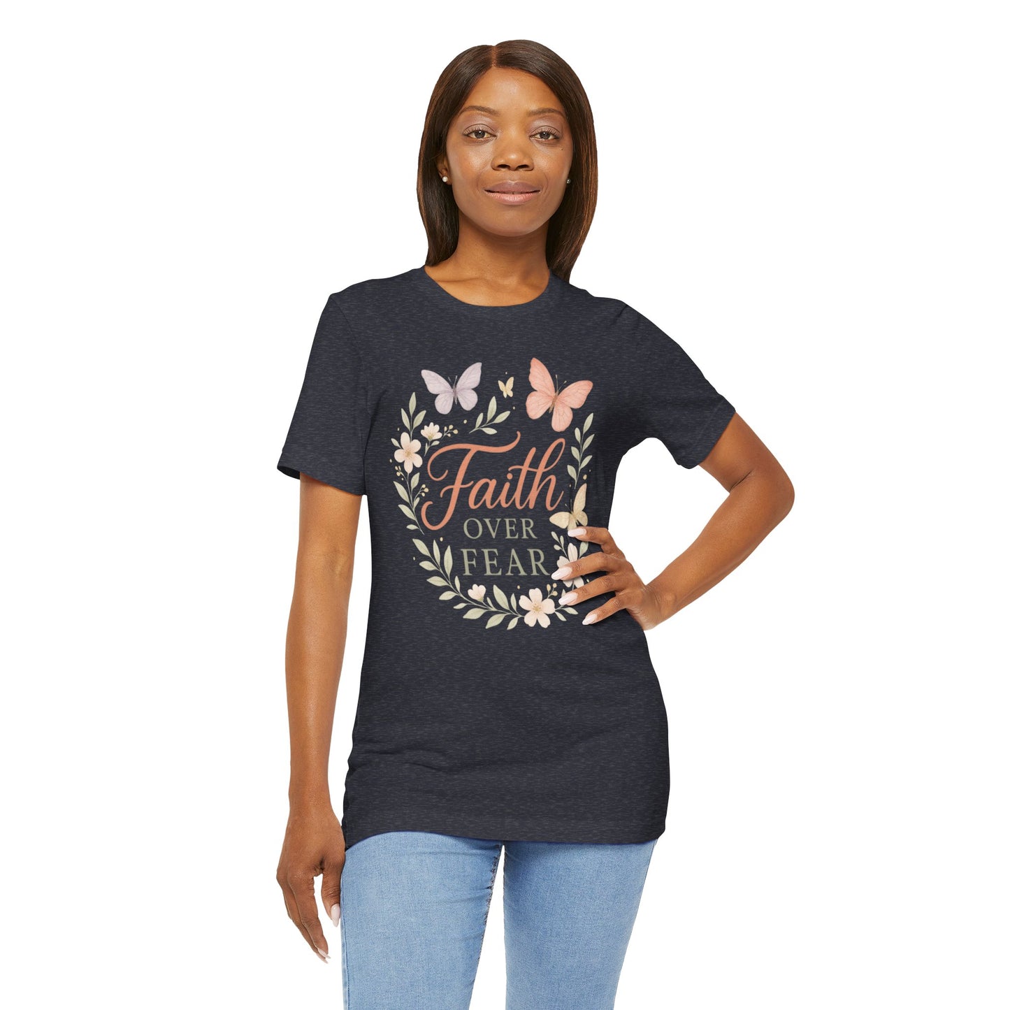 Faith Over Fear T-Shirt — Floral Butterfly Inspirational Tee