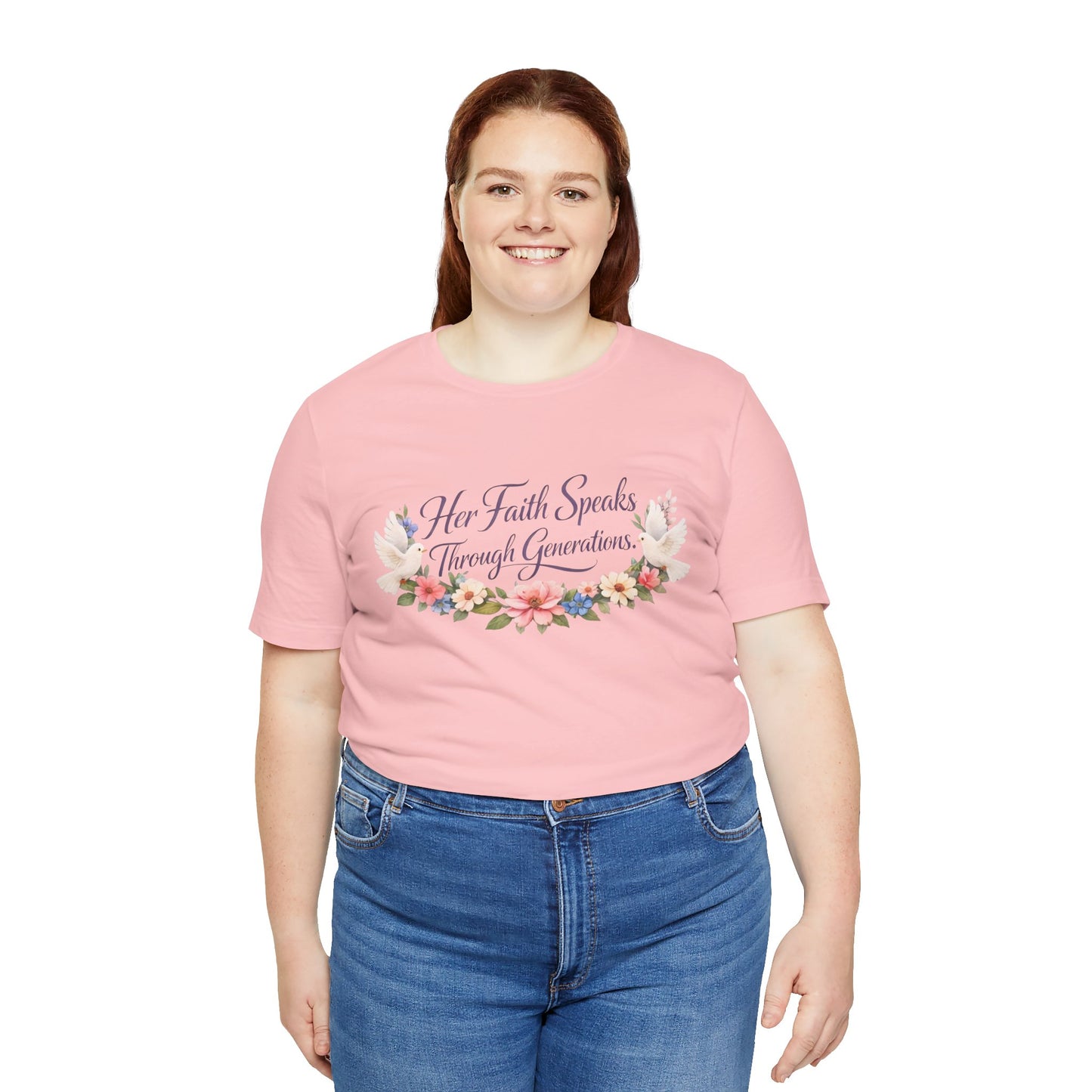Her Faith Speaks Through Generations T-Shirt — Floral Inspirational Christian Tee