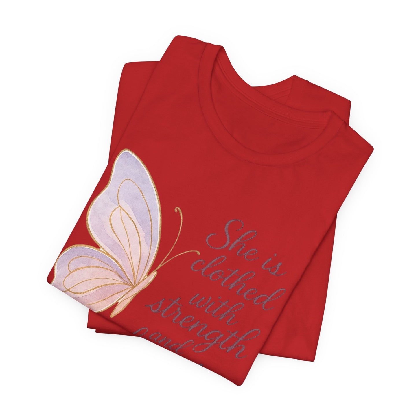 Inspirational "She is clothed with strength and dignity" Butterfly T-Shirt