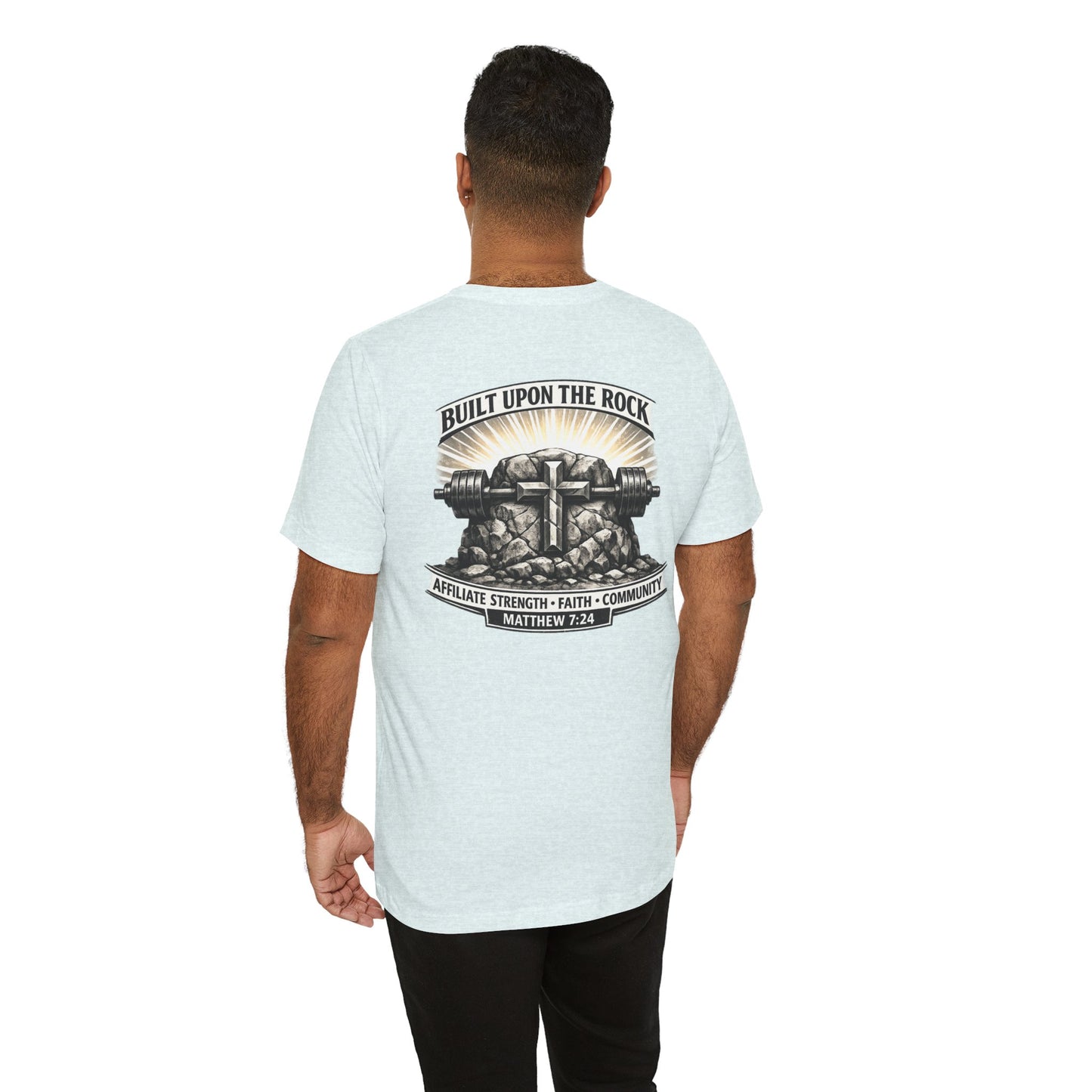 Built Upon the Rock T‑Shirt — Christian Faith Matthew 7:24 Graphic Tee