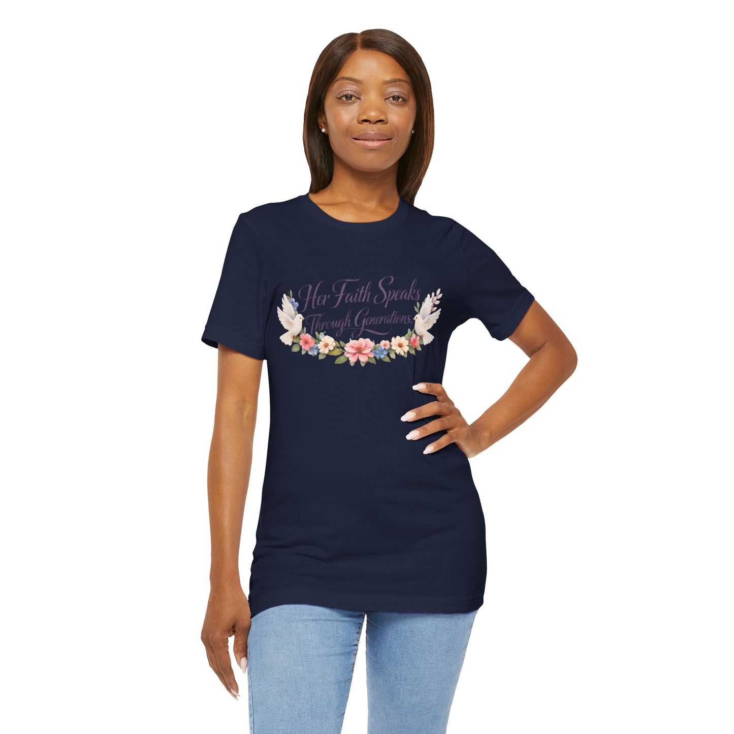 Her Faith Speaks Through Generations T-Shirt — Floral Inspirational Christian Tee