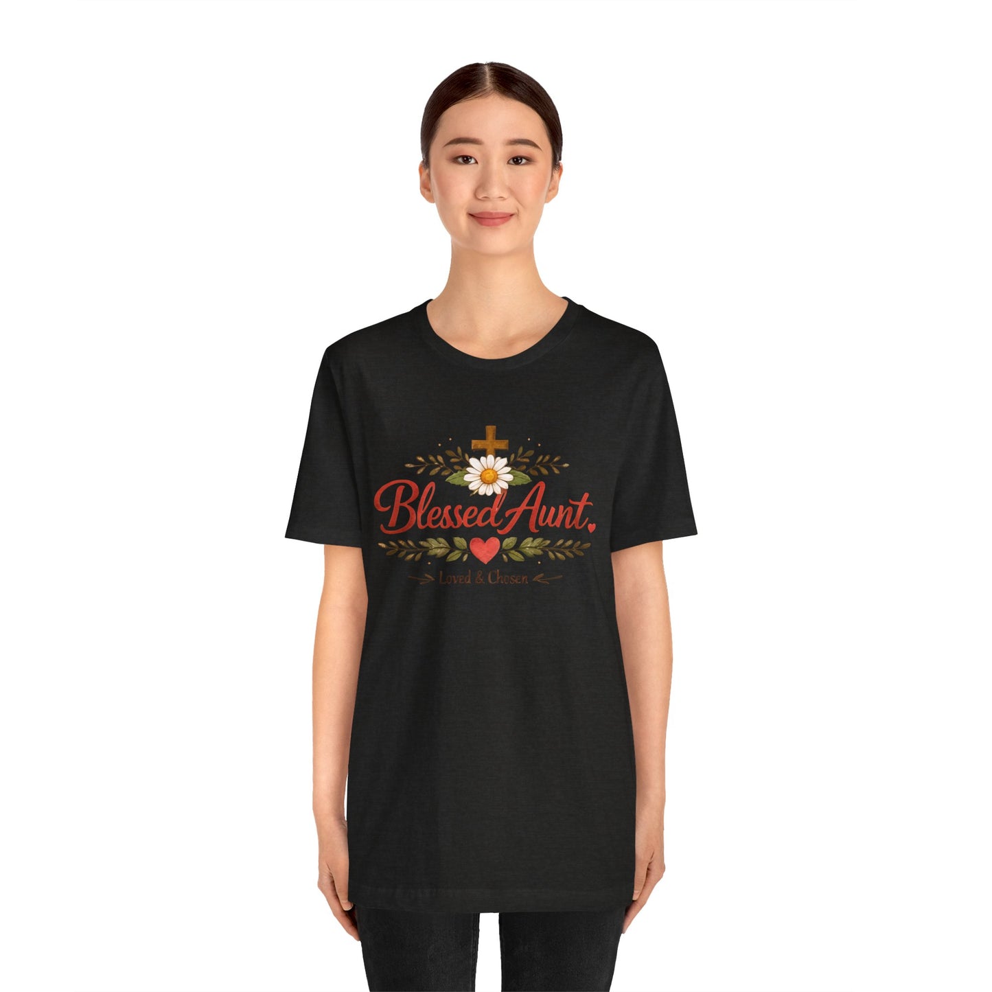 Blessed Aunt T-Shirt - "Blessed Aunt Loved & Chosen" Christian Floral Tee