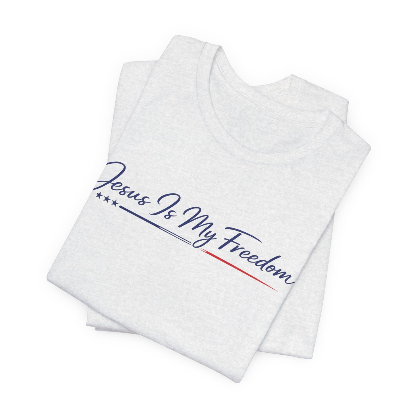 Jesus Is My Freedom T-Shirt - Inspirational Christian Faith Tee