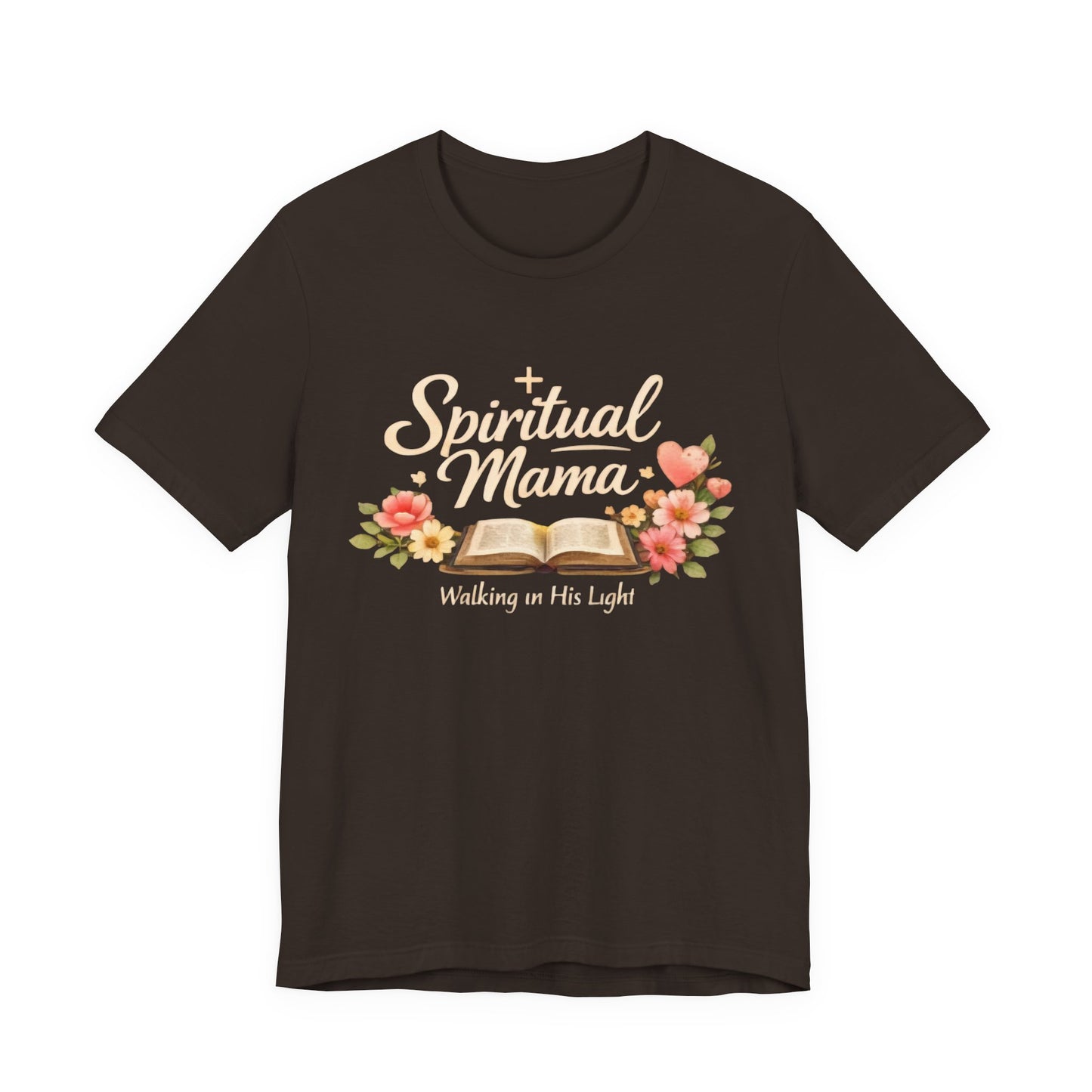 Spiritual Mama T-Shirt — "Walking in His Light" Floral Bible Tee
