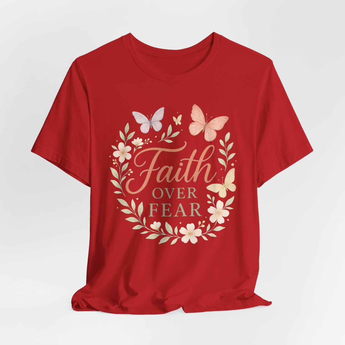 Faith Over Fear T-Shirt — Floral Butterfly Inspirational Tee