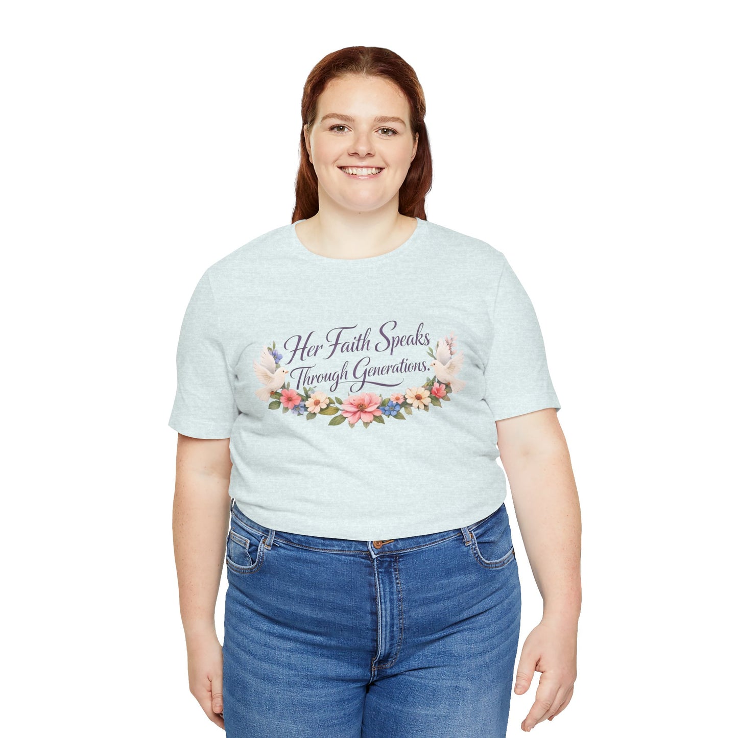 Her Faith Speaks Through Generations T-Shirt — Floral Inspirational Christian Tee