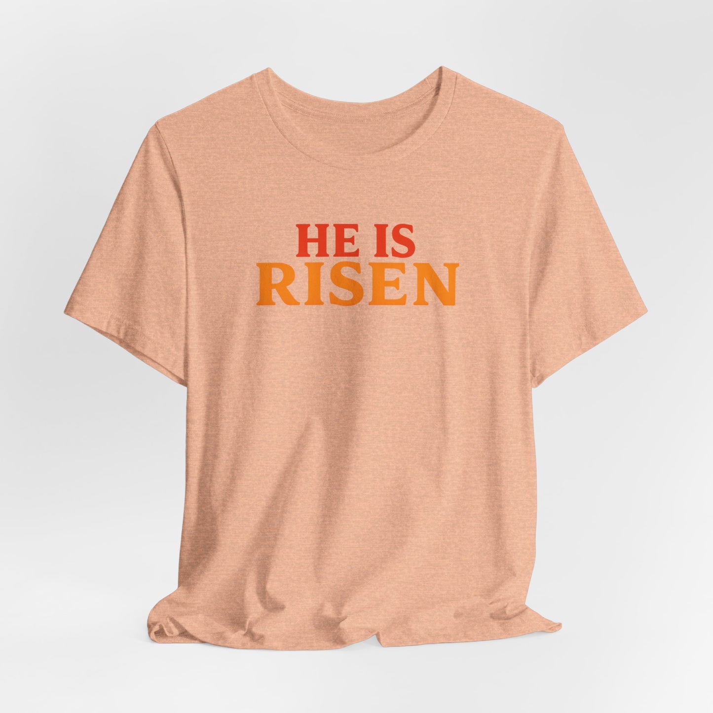 He Is Risen Indeed Tee — Easter Christian Religious T-Shirt