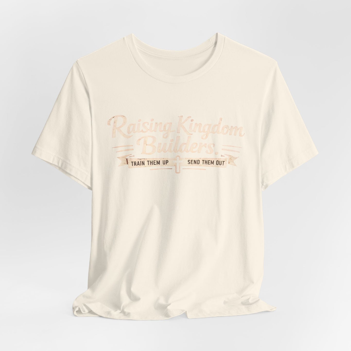 Raising Kingdom Builders Tee – Train Them Up, Send Them Out Christian Youth T-Shirt