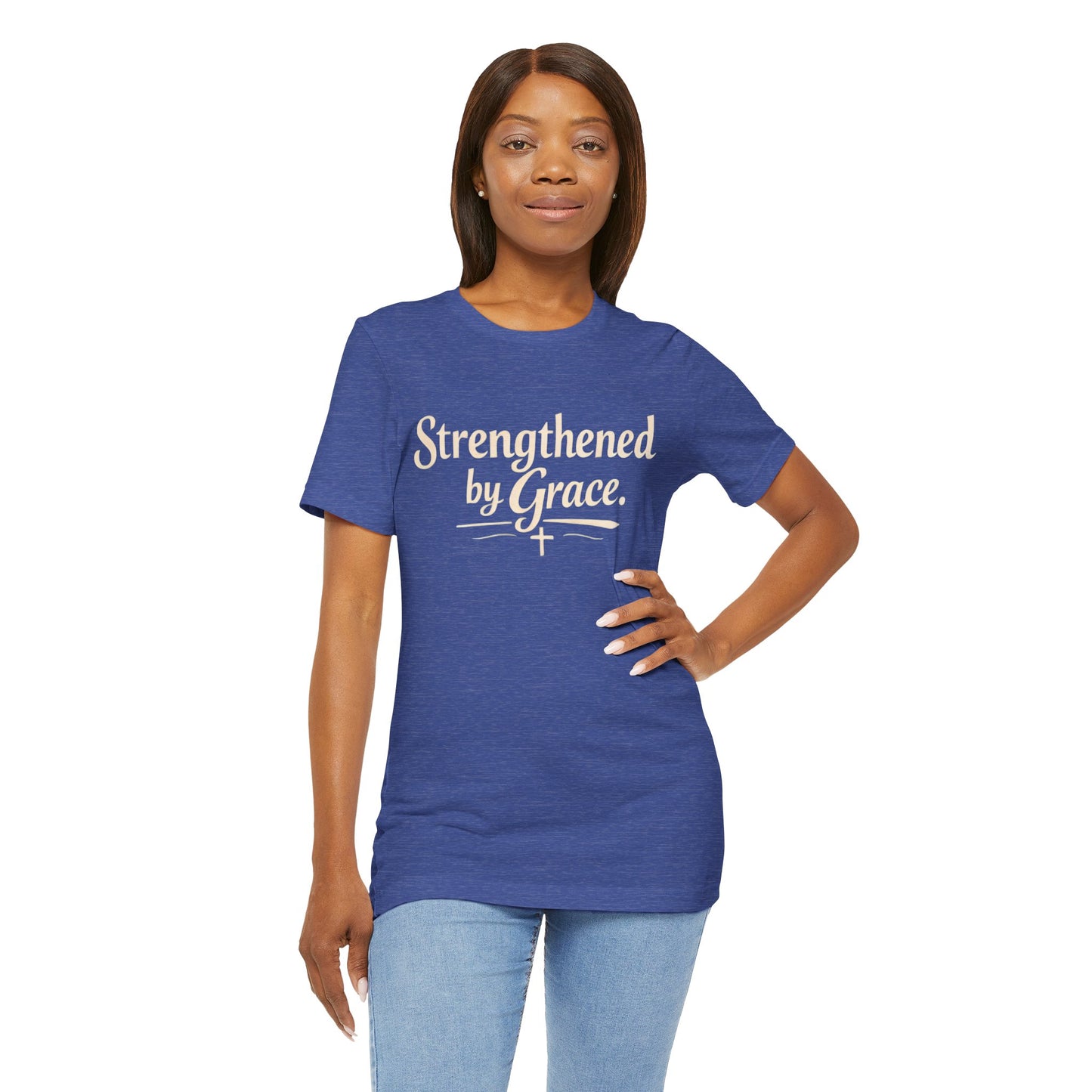 Strengthened by Grace T‑Shirt — Inspirational Faith Tee