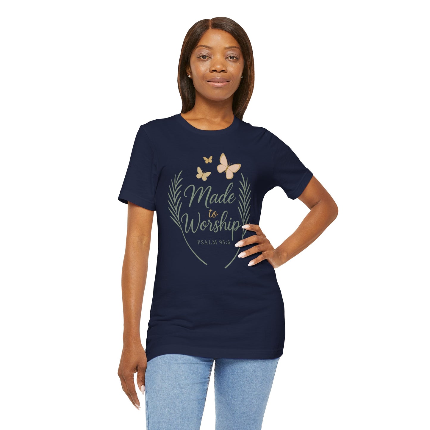Made to Worship T-Shirt – Psalm 95:6 Christian Faith Tee with Butterflies
