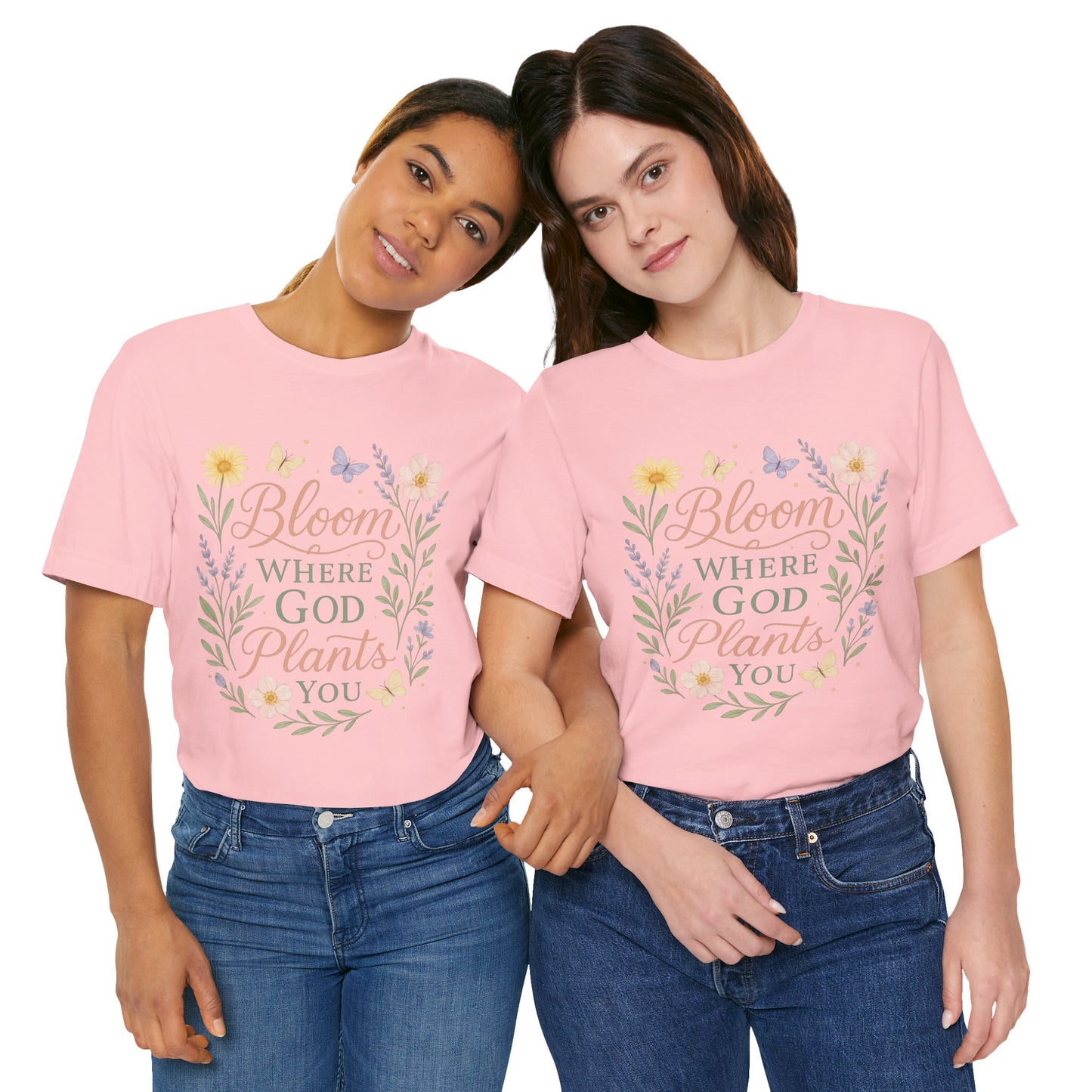 Bloom Where God Plants You Floral T‑Shirt