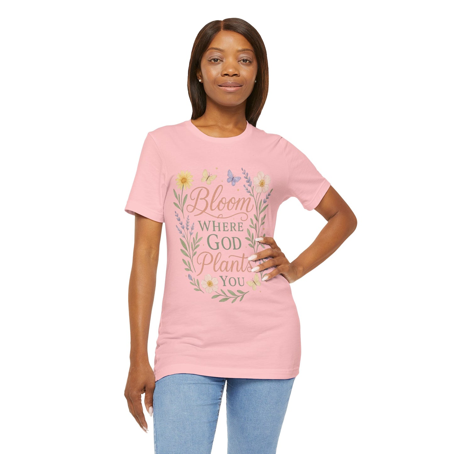 Bloom Where God Plants You Floral T‑Shirt