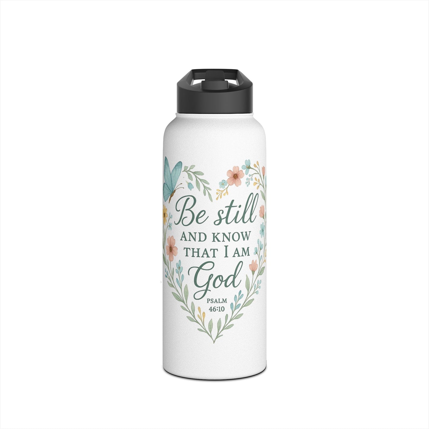 Christian Water Bottle — “Be Still and Know That I Am God” Floral Stainless Steel Bottle