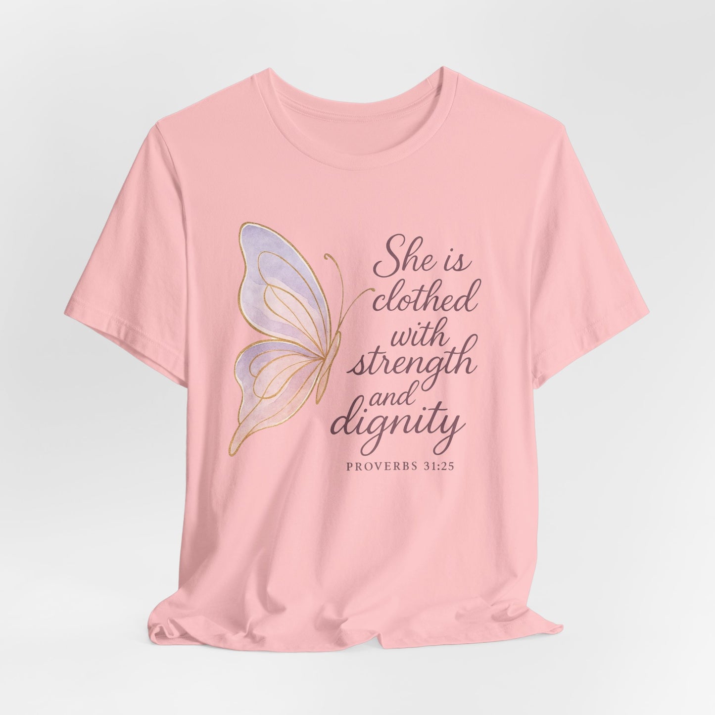Inspirational "She is clothed with strength and dignity" Butterfly T-Shirt