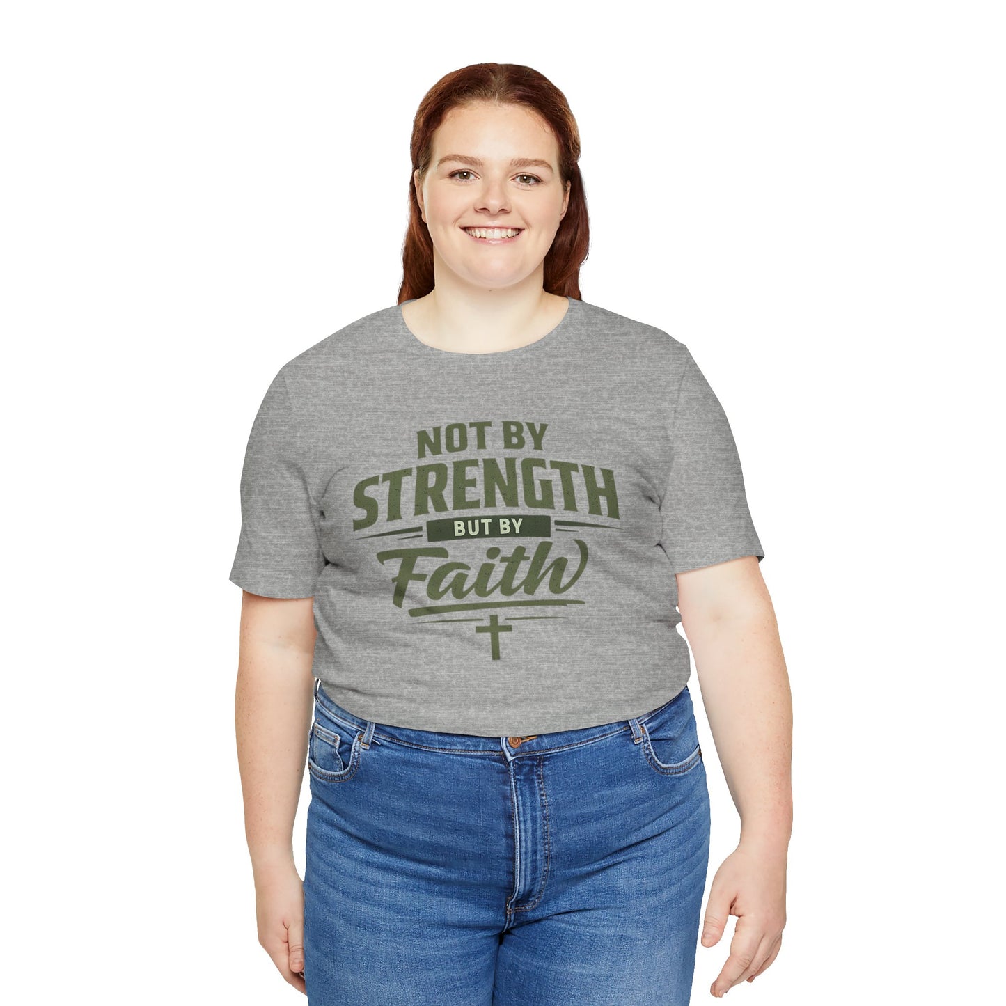 Faith Graphic Tee — "Not By Strength But By Faith" Christian T-Shirt