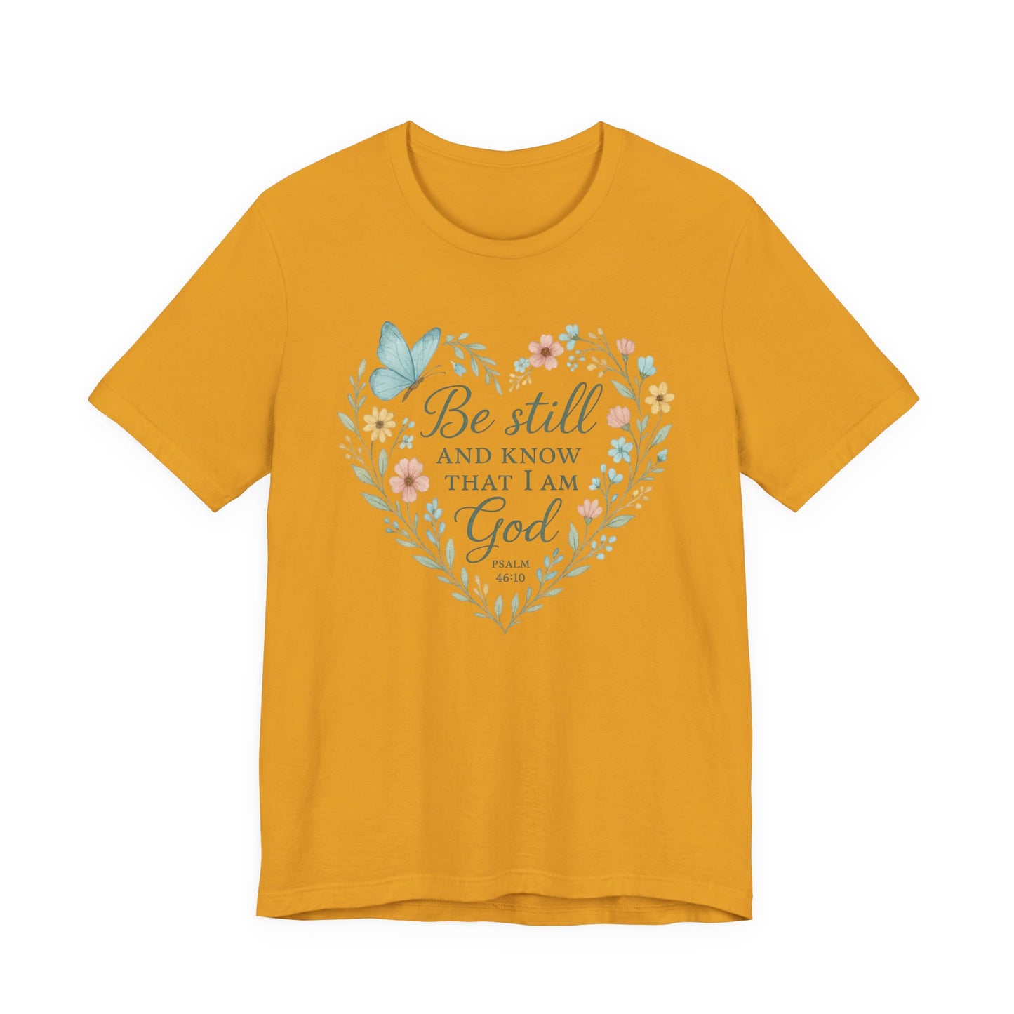 Christian Tee — "Be Still and Know That I Am God" Floral Heart Shirt