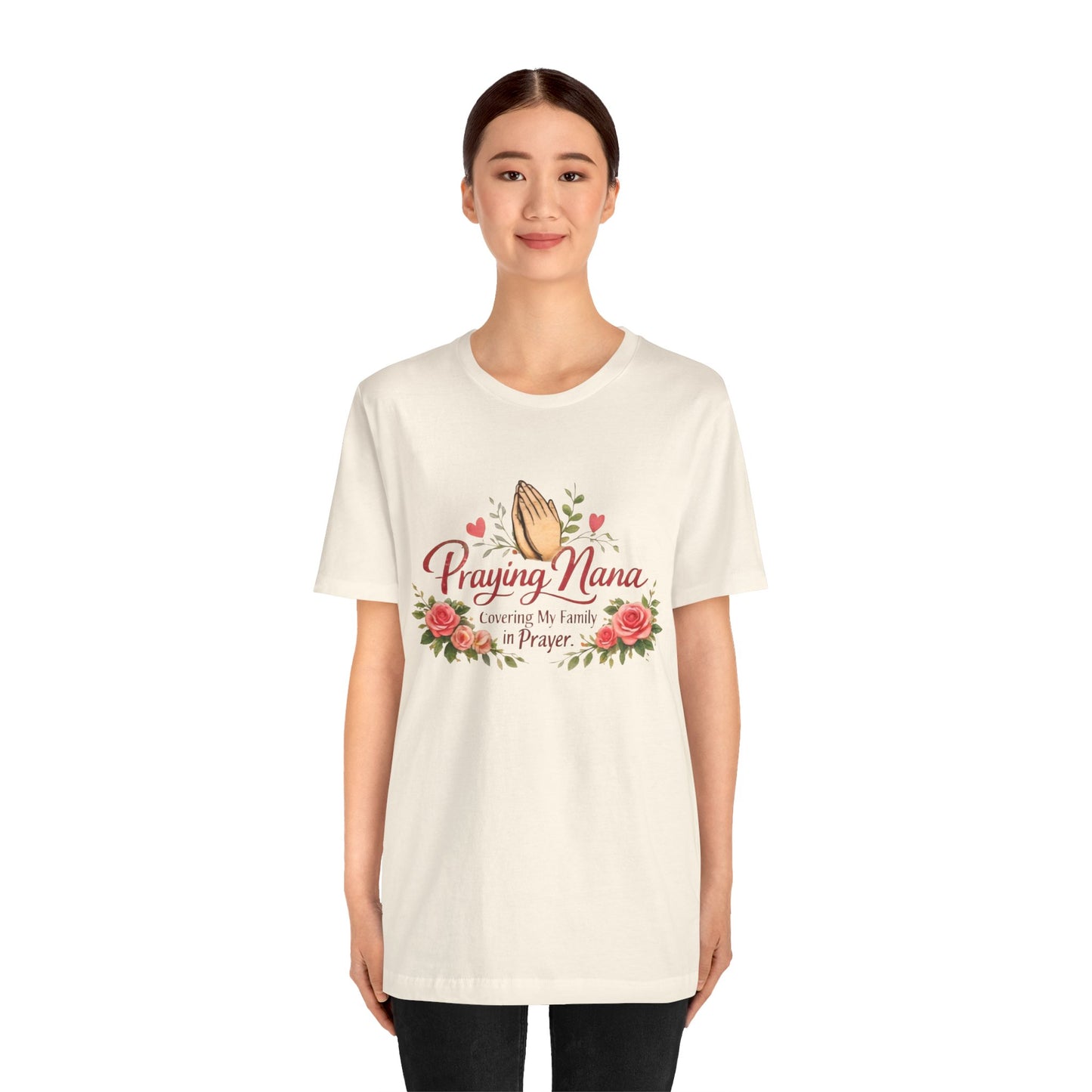 Praying Nana T-Shirt – Floral Praying Hands "Covering My Family in Prayer" Grandma Gift