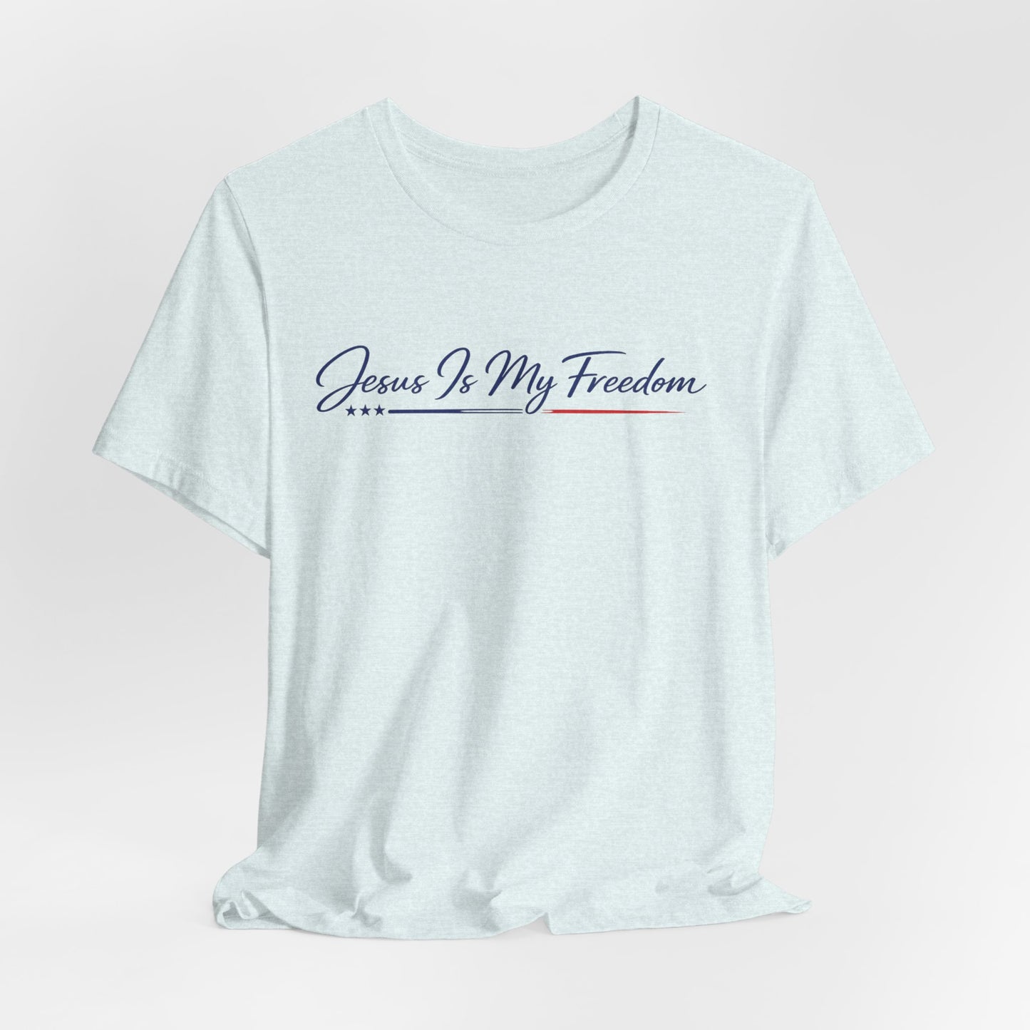 Jesus Is My Freedom T-Shirt - Inspirational Christian Faith Tee