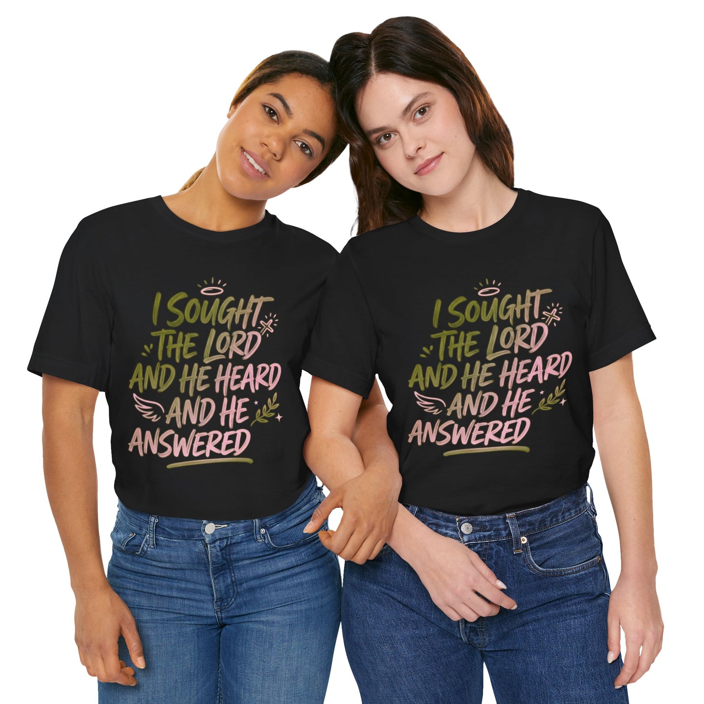 I Sought the Lord T-Shirt — Inspirational Christian Faith Tee