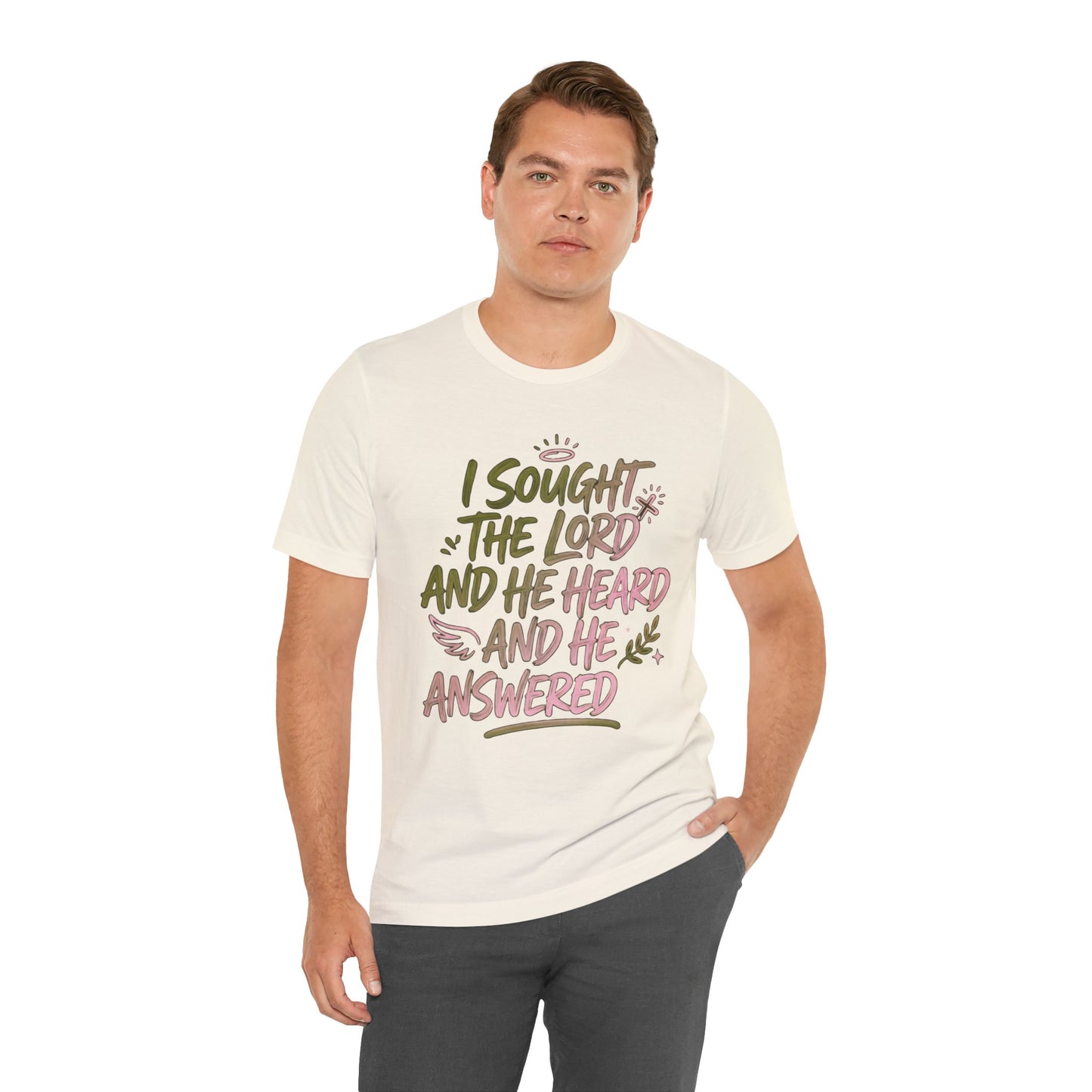 I Sought the Lord T-Shirt — Inspirational Christian Faith Tee