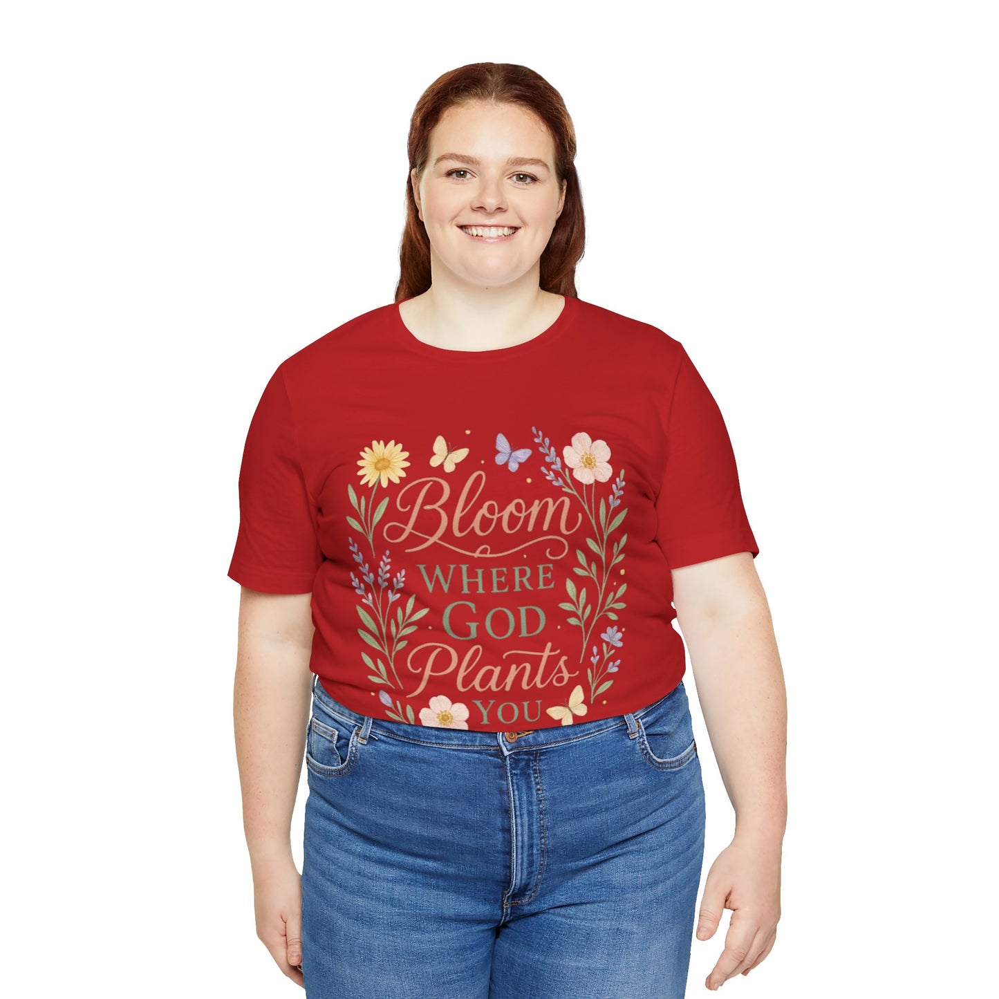 Bloom Where God Plants You Floral T‑Shirt
