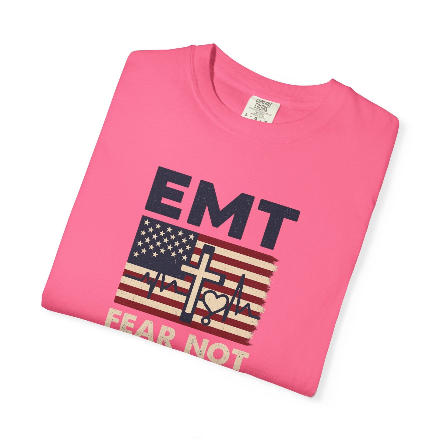 EMT "Fear Not For I Am With You" T-Shirt