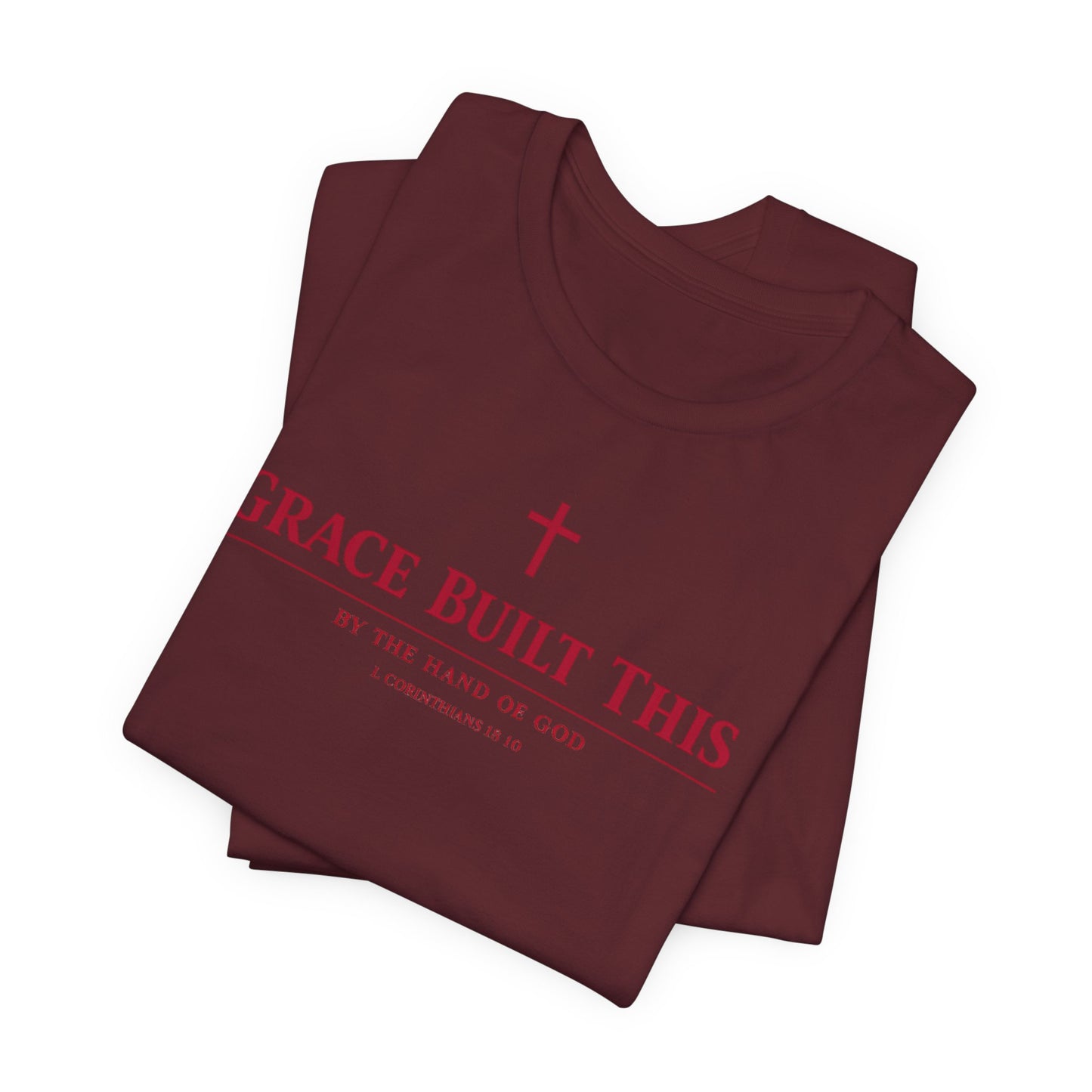 Grace Built This T-Shirt — Christian Faith Tee with Cross