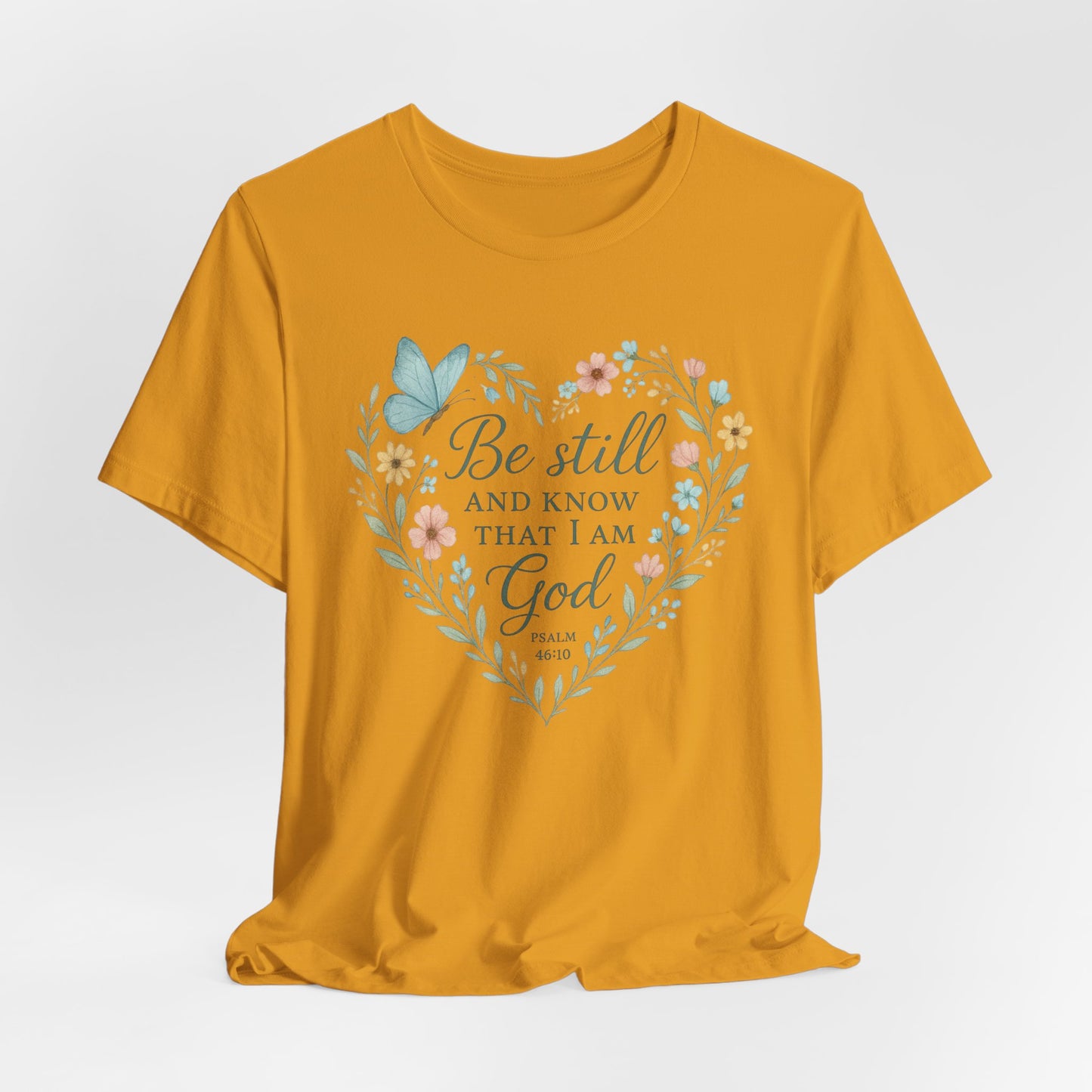 Christian Tee — "Be Still and Know That I Am God" Floral Heart Shirt