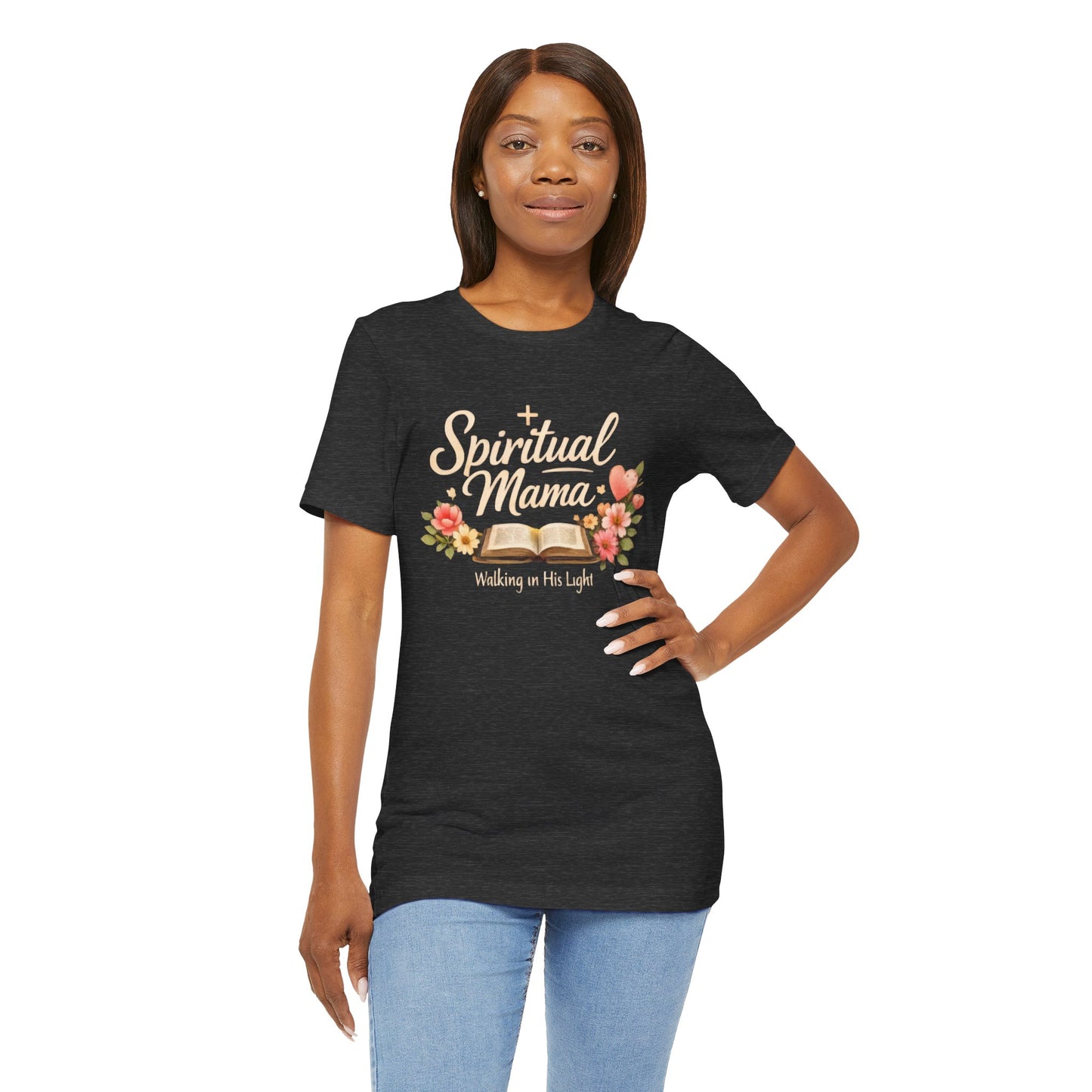 Spiritual Mama T-Shirt — "Walking in His Light" Floral Bible Tee