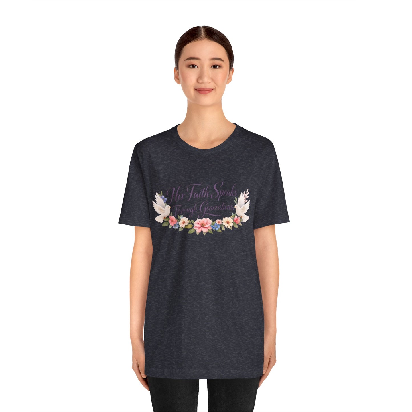 Her Faith Speaks Through Generations T-Shirt — Floral Inspirational Christian Tee