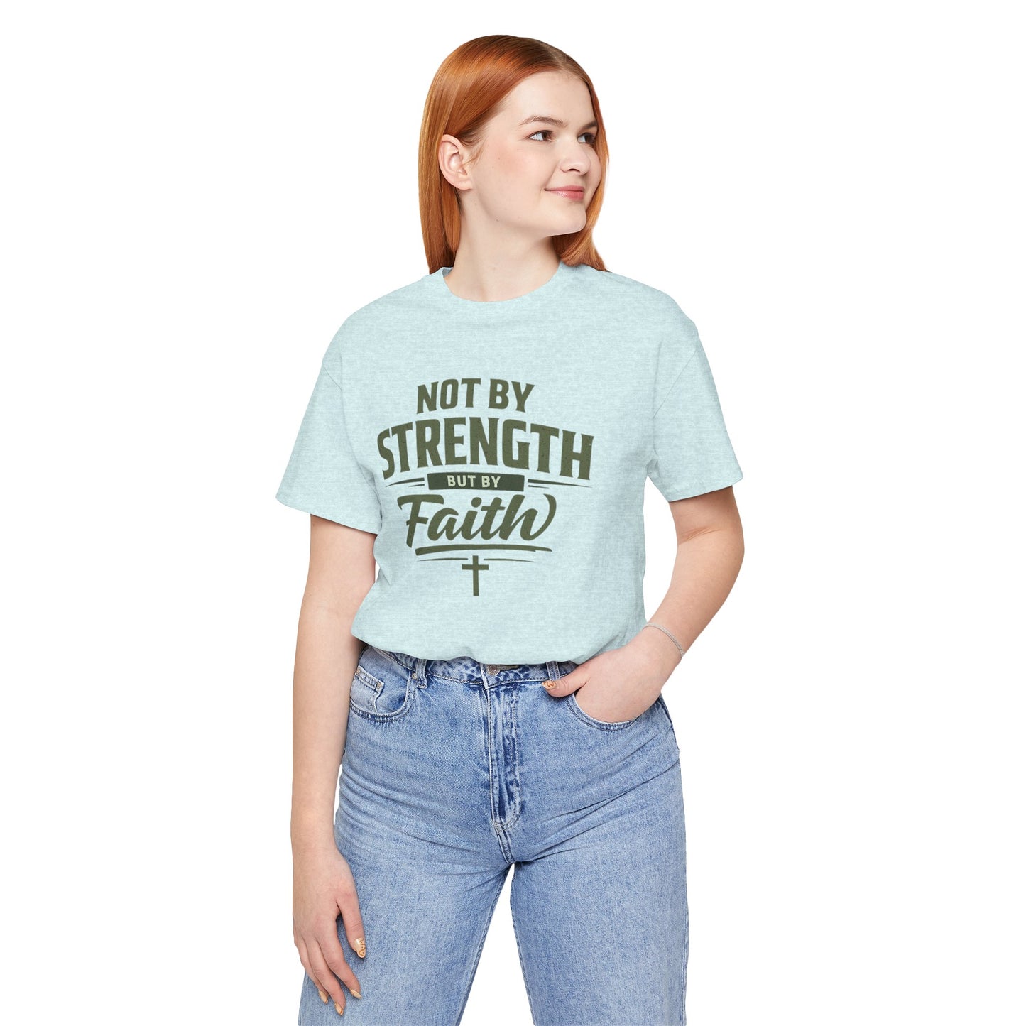 Faith Graphic Tee — "Not By Strength But By Faith" Christian T-Shirt