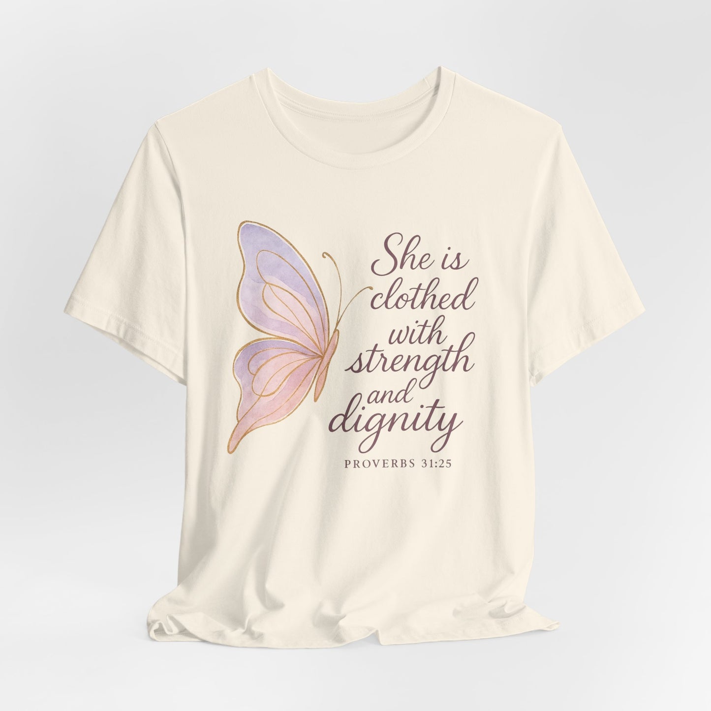 Inspirational "She is clothed with strength and dignity" Butterfly T-Shirt
