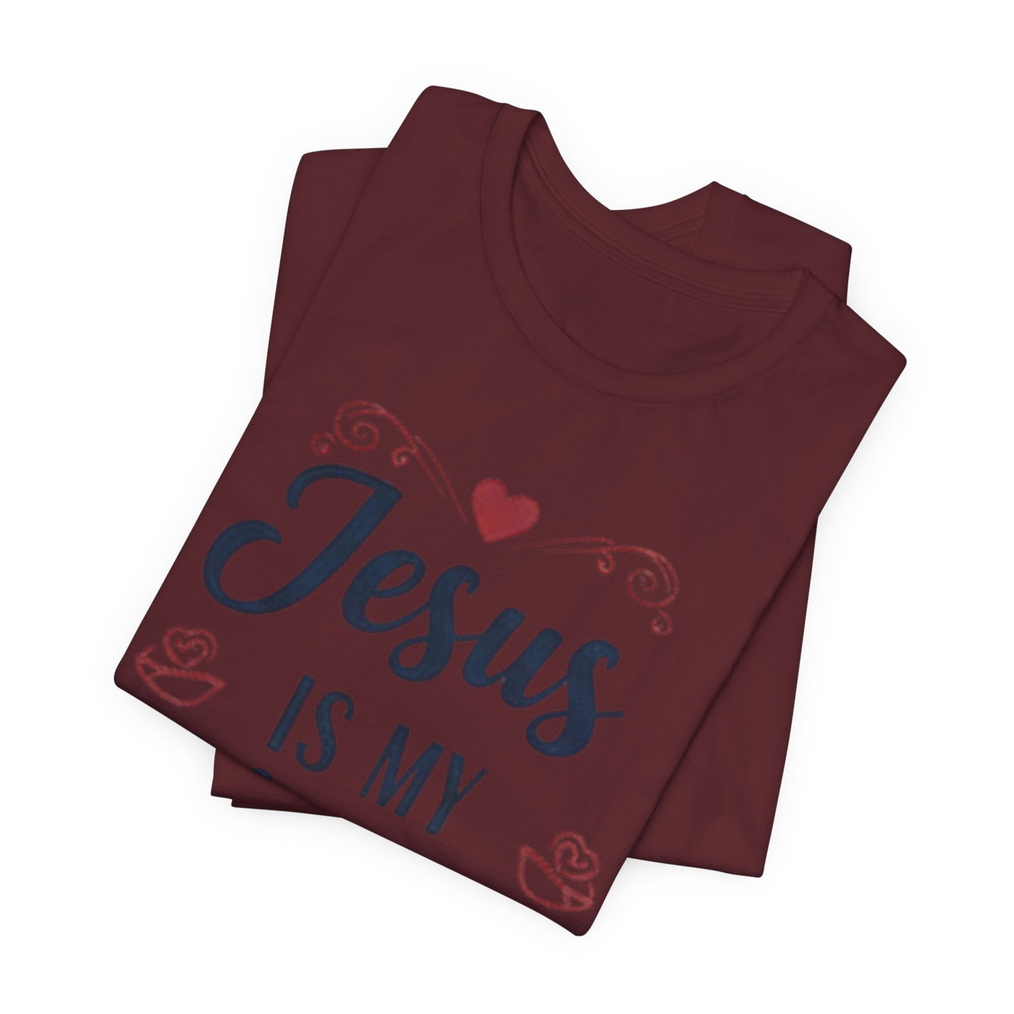 Jesus Is My Valentine T‑Shirt — Christian Valentine Tee