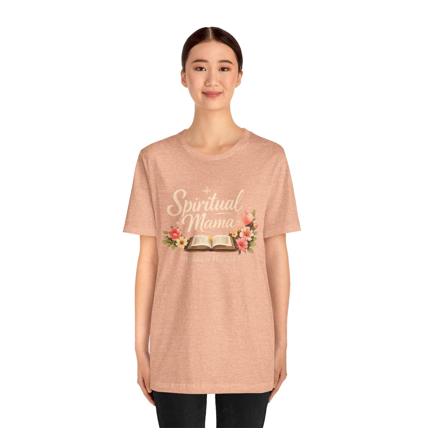 Spiritual Mama T-Shirt — "Walking in His Light" Floral Bible Tee