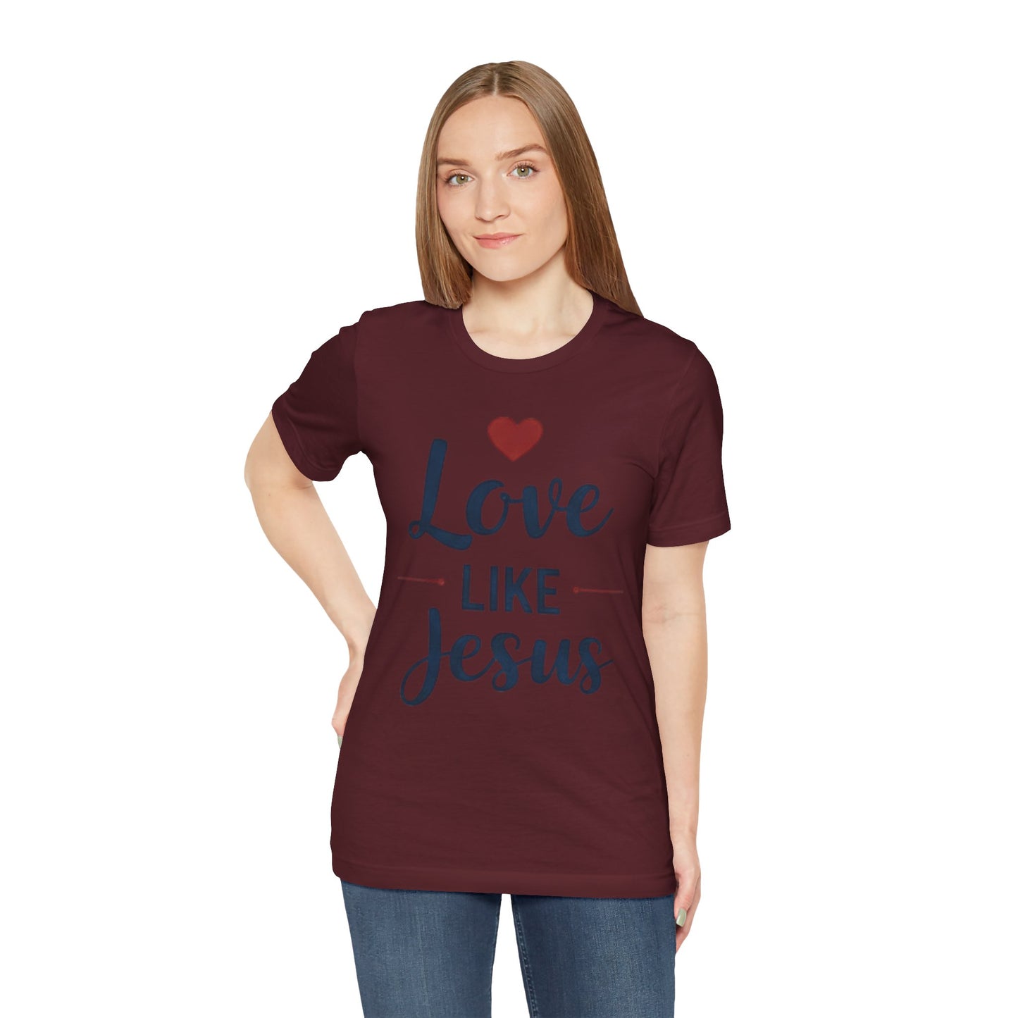 Love Like Jesus T-Shirt — Christian Faith Tee
