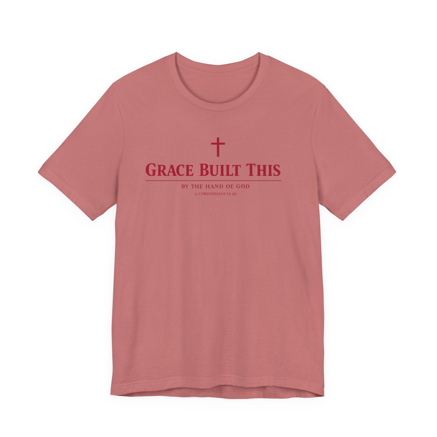 Grace Built This T-Shirt — Christian Faith Tee with Cross